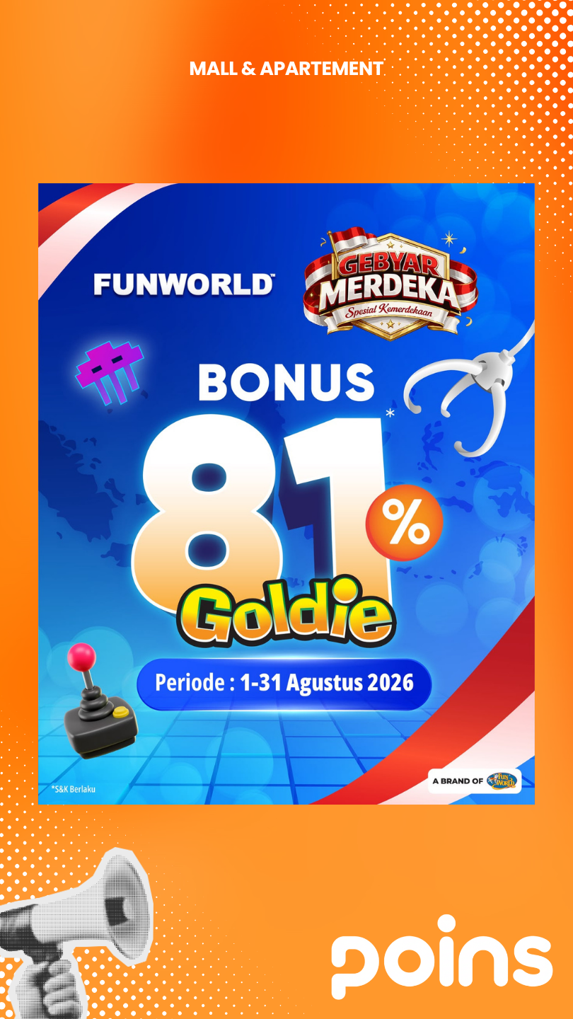 Bonus 81% Goldie,Buruan Seru Seruan Di Funworld Poins Mall!