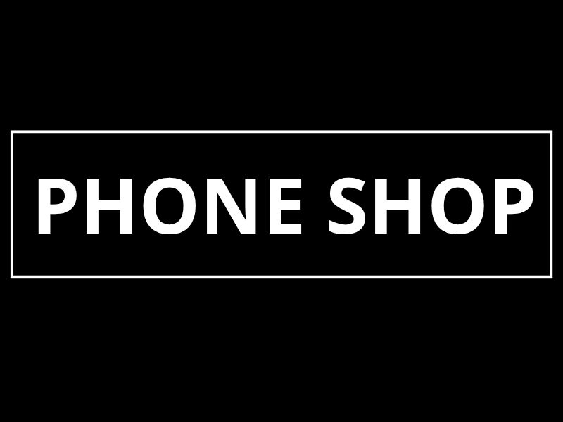 PHONE SHOP